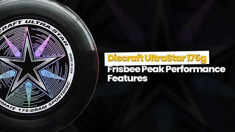 Discraft UltraStar 175g Frisbee Peak Performance Features