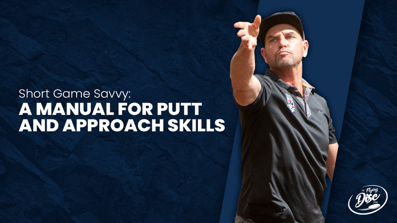Disc Golf Insights : A Manual for Putt and Approach Skills